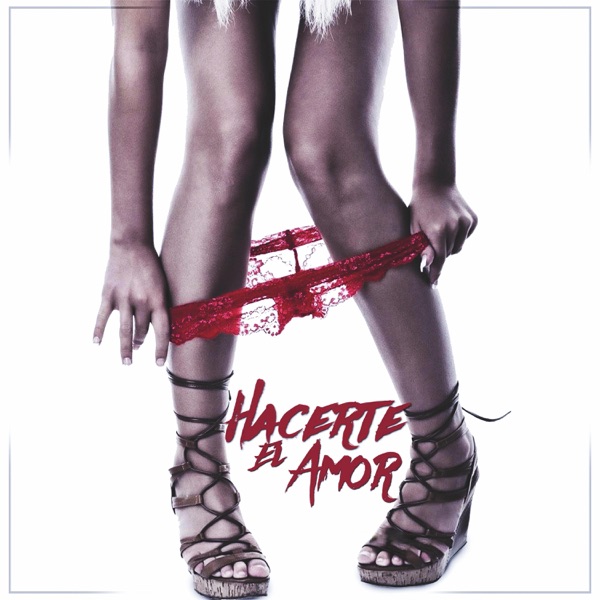 Hacerte el Amor (feat. Mr Tyson & Trastorno)