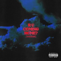 R U Coming Home? - Single - OnCue