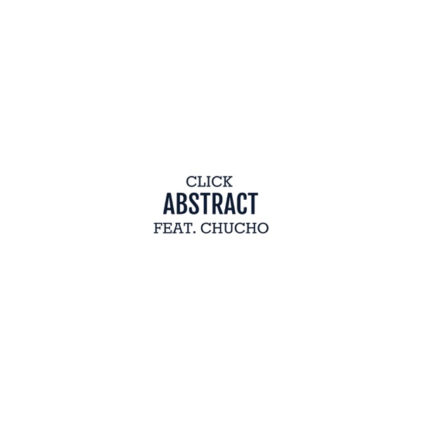 Abstract (feat. Chucho) - Single