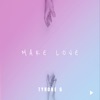 Make Love - Single