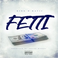 Fetti - Single - King D Havic