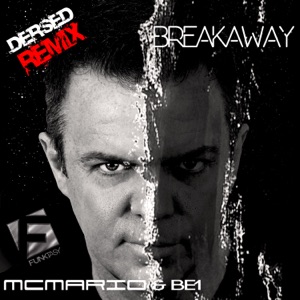 Breakaway (Dersed Remix) [feat. BE1] - Single