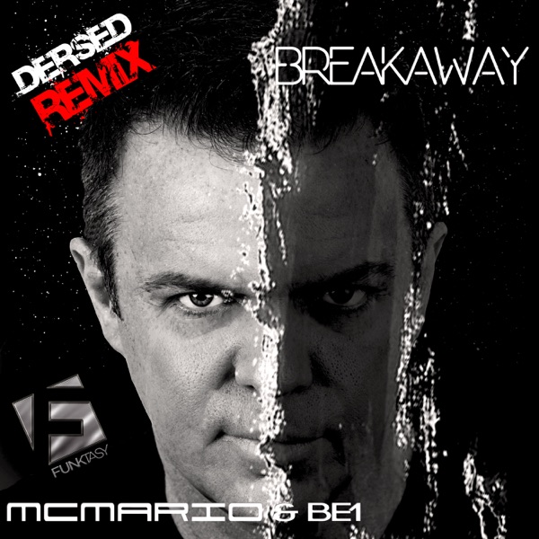 Breakaway (Dersed Remix) [feat. BE1] - Single