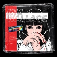 Mia Wallace - Single - Vader the Villin & Rothstein