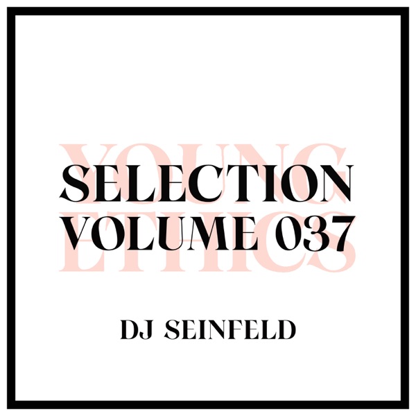 Young Ethics Selection, Vol. 037, Dec 2022 (DJ Mix)