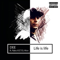 Life Is Life (feat. Pęku & Hice) - Single - Dee