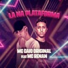 La na Plataforma (feat. Mc Renan) - Single