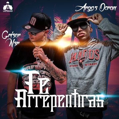 Te Arrepentiras (feat. Griser Nsr) - Single