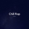 Chill Rap - Single