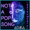 Not a Pop Song - ADMA lyrics