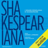 Shakespeariana: I grandi monologhi di Shakespeare [The Great Monologues of Shakespeare] (Unabridged) - William Shakespeare