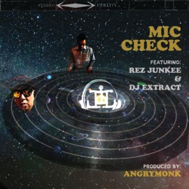 Mic Check (feat. Rez Junkee & Dj Extract) Ill Methods