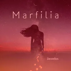 Destellos - EP - Marfilia