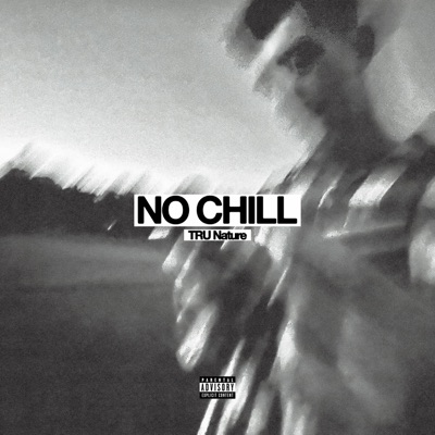 No Chill - Single