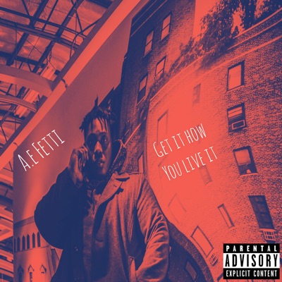 Get It How You Live It - Single