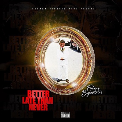 Better Late Than Never