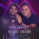 Meysam Ebrahimi - Mikhamet