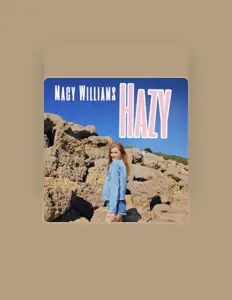 Dengarkan Macy Williams, tonton video musik, baca bio, lihat tanggal tur & lainnya!