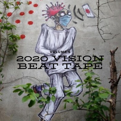 2020 Vision Beat Tape, Vol. 6 (Instrumental)