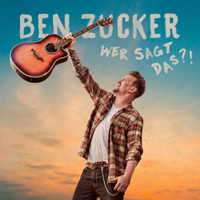 Ben Zucker - Wer sagt das?! artwork