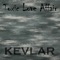 Kevlar - Toxic Love Affair lyrics