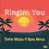 Ringim You (feat. Nene Morus) - Tonton Malele new Single