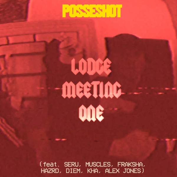 Lodge Meeting (feat. Seru, Muscles, Fraksha, Hazrd, Diem, KHA & Alex Jones) - Single album cover