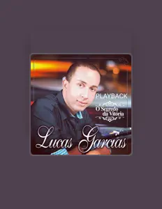 Lucas Garciasを聴いたり、ミュージックビデオを鑑賞したり、経歴やツアー日程などを確認したりしましょう！