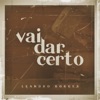 Vai Dar Certo - Single