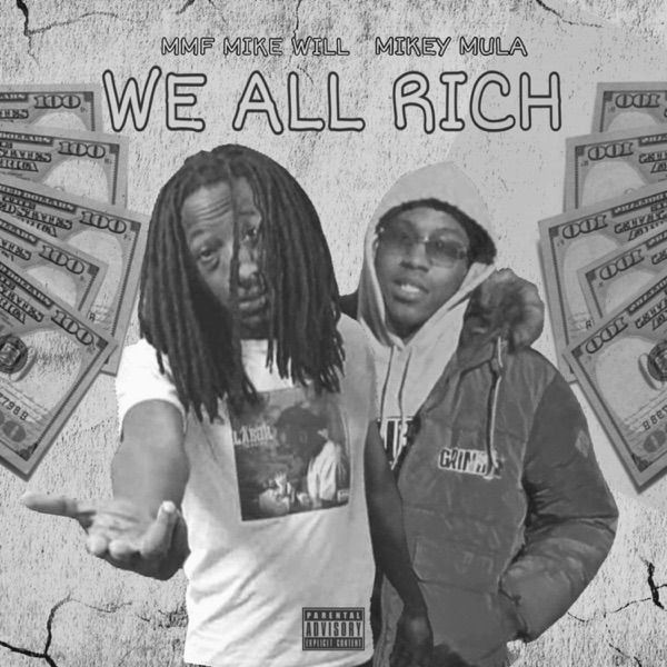 We All Rich (feat. Mikey Mula)