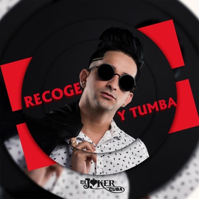 Recoge y Tumba - Single