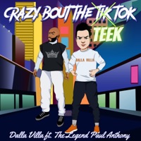 Crazy Bout the Teek Tok (feat. The Legend Paul Anthony) - Single - Dalla Villa