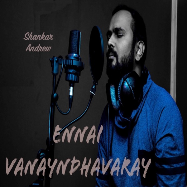 Ennai Vanayndhavaray (feat. Stephen Sanders)