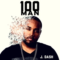 100 Man - Single - J. Dash