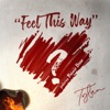 Feel This Way (feat. Ronnie DeVoe) - Single, 2020