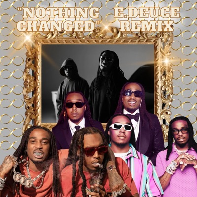 Nothing Changed (E.Deuce on the Beat) - Single