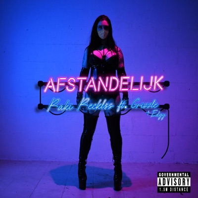 Afstandelijk (feat. Grizzle & Edgy) - Single