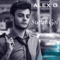 Suflet Gol - Single - Alex D