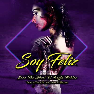 Soy Feliz (feat. Raffa Robles) - Single