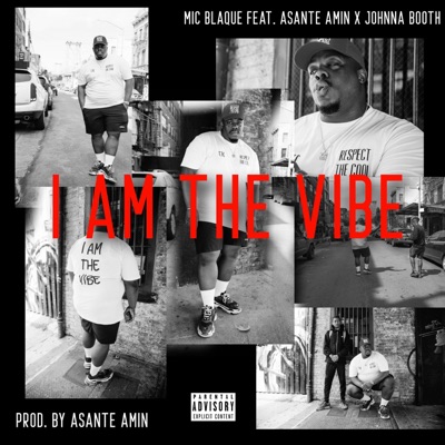I Am the Vibe (feat. Asante Amin & Johnna Booth) - Single