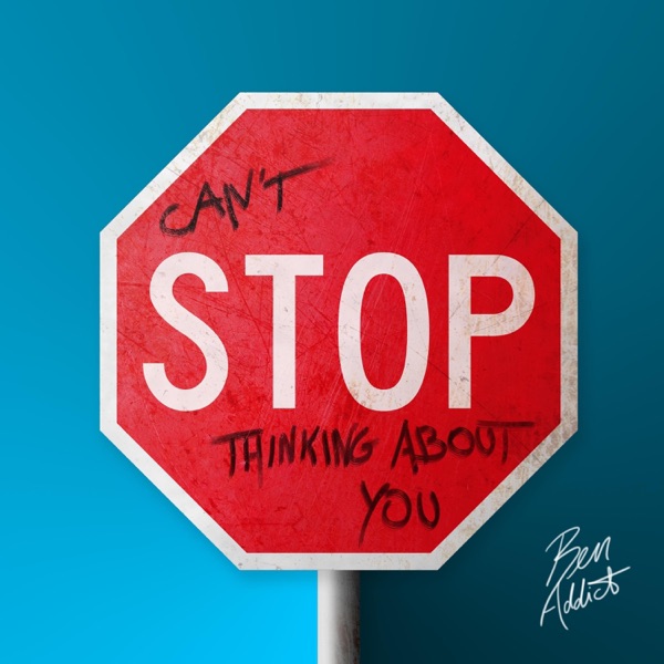 Can't Stop Thinking About You - Single
