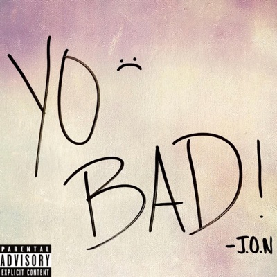 Yo Bad - Single