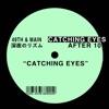 Catching Eyes - Single