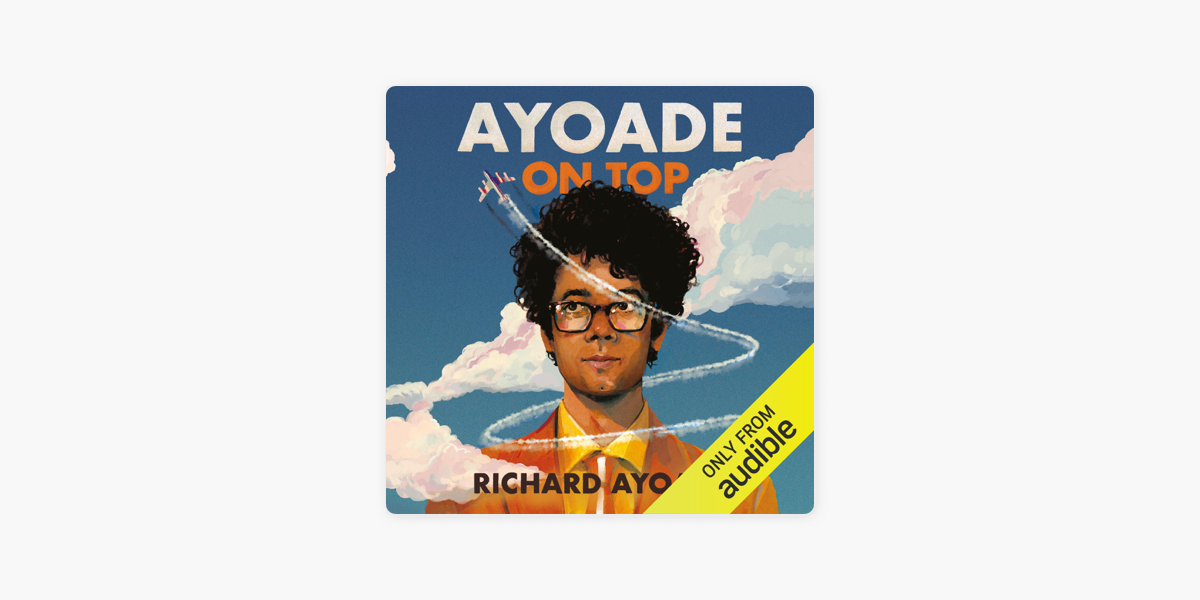 Ayoade on Top (Unabridged) on Apple Books