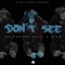 Don't See (feat. J Kilo) - El Kuntry lyrics