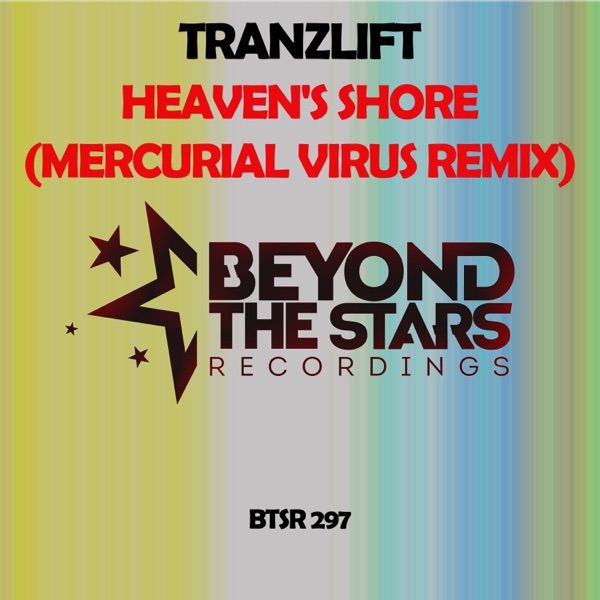 Heaven's Shore (Mercurial Virus Remix) - Single