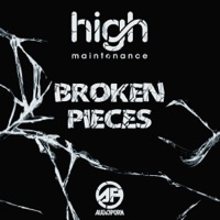 Broken Pieces - Single - High Maintenance