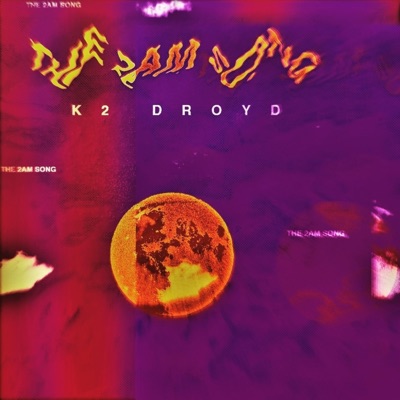 The 2 a.M. Song - Single