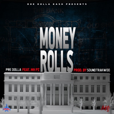 Money Rolls (feat. MH Pz) - Single