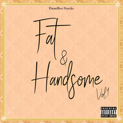 Fat & Handsome, Vol. 1